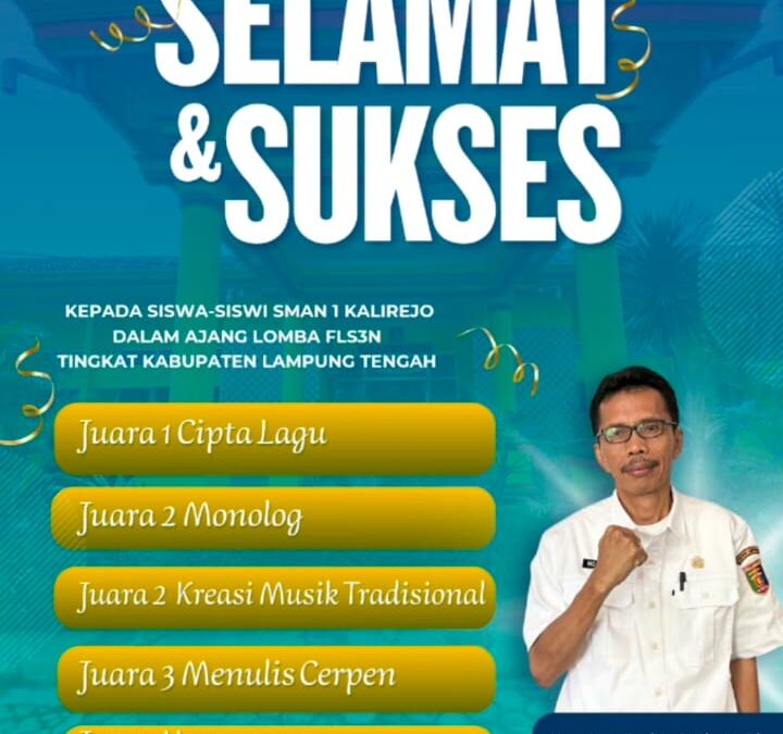 SMAN 1 Kalirejo Raih 5 Prestasi Gemilang dalam FLS3N Tingkat Kabupaten Lampung Tengah